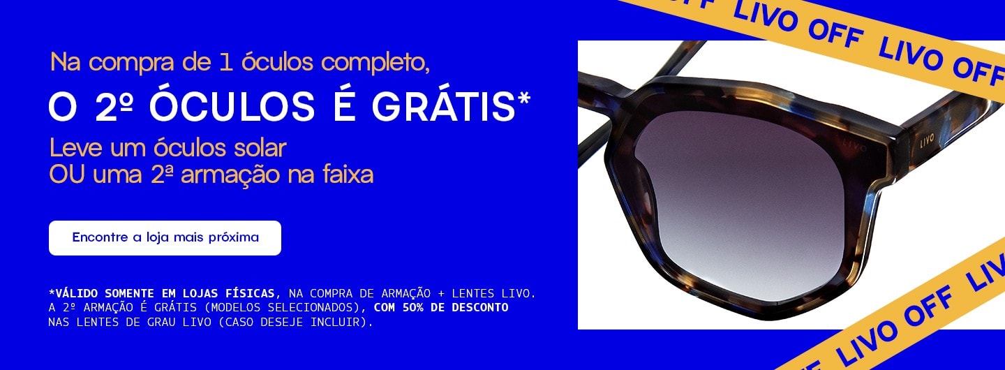 Tá rolando LIVO OFF nas lojas! Encontre a LIVO mais próxima de você!