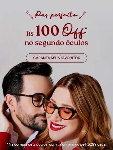 R$100 de desconto na segunda armação. Aproveite!