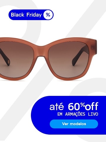 Black Friday LIVO: até 60%off em óculos de sol!