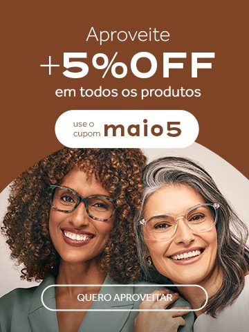 Dia das Mães com 5%OFF em todo o site! Use o cupom MAIO5
