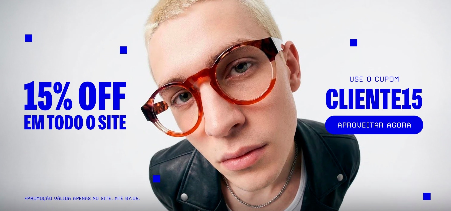 Cupom CLIENTE15 para mais 15%OFF em todo o site!