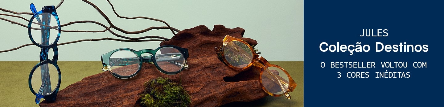 Jules: Coleção Destino. Garanta seu modelo exclusivo.